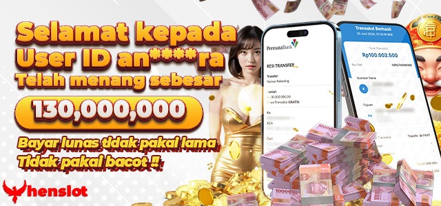 Di Henslot Menang Berapapun Dibayar Lunas