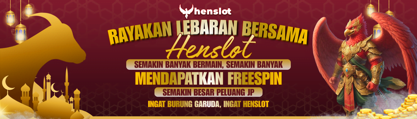 HENSLOT LOYALTY BAGI" HADIAH